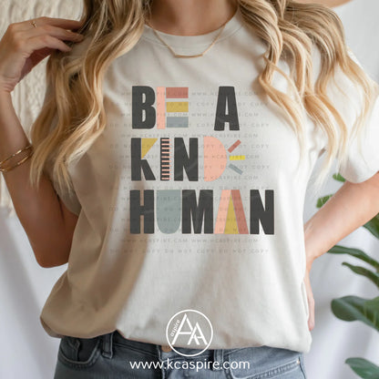 Be A Kind Human